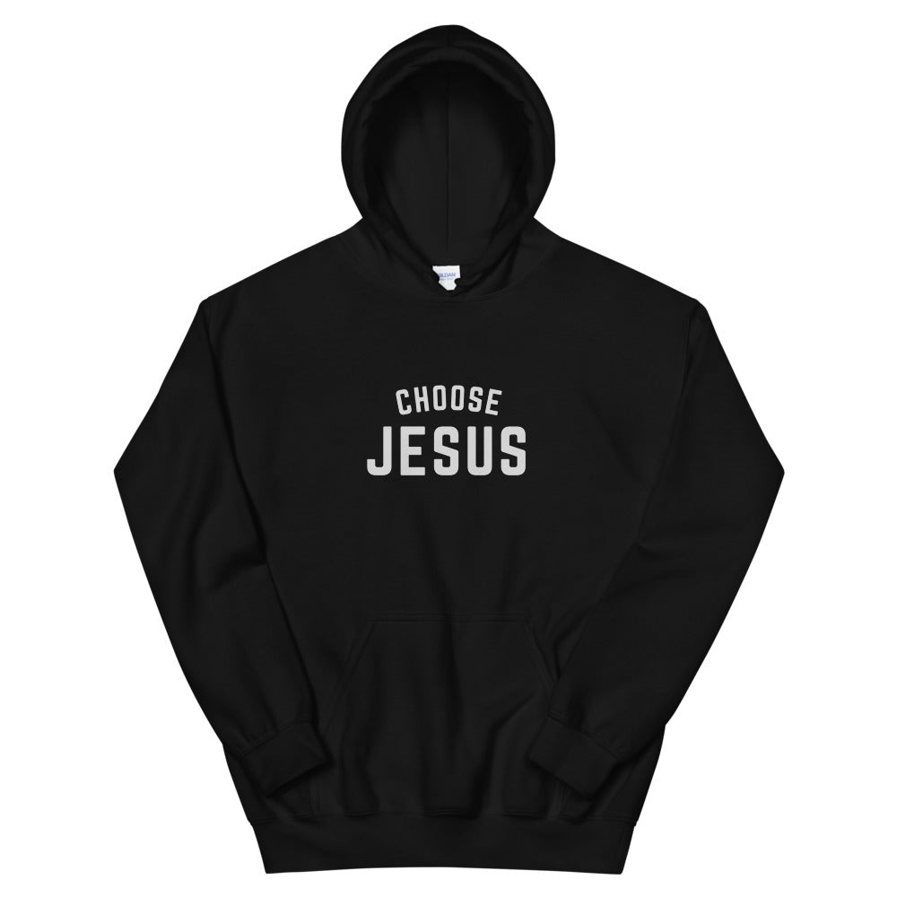 Choose Jesus Unisex Hoodie - Seek First