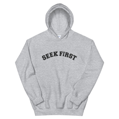 Seek First Unisex Hoodie - Seek First