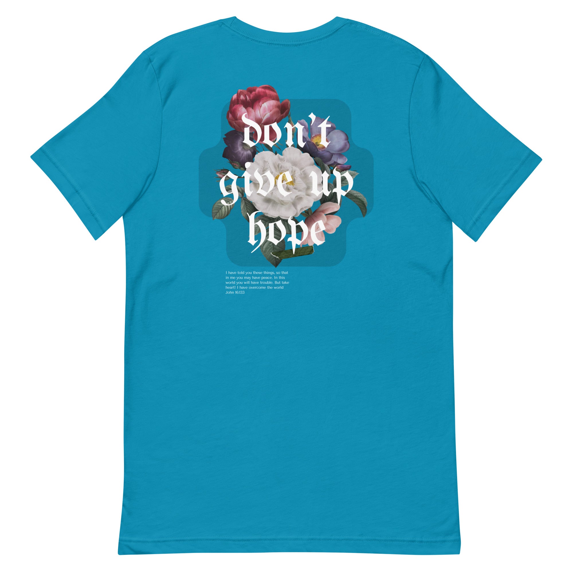 Don't Give Up Hope - Unisex Tee - Seek First