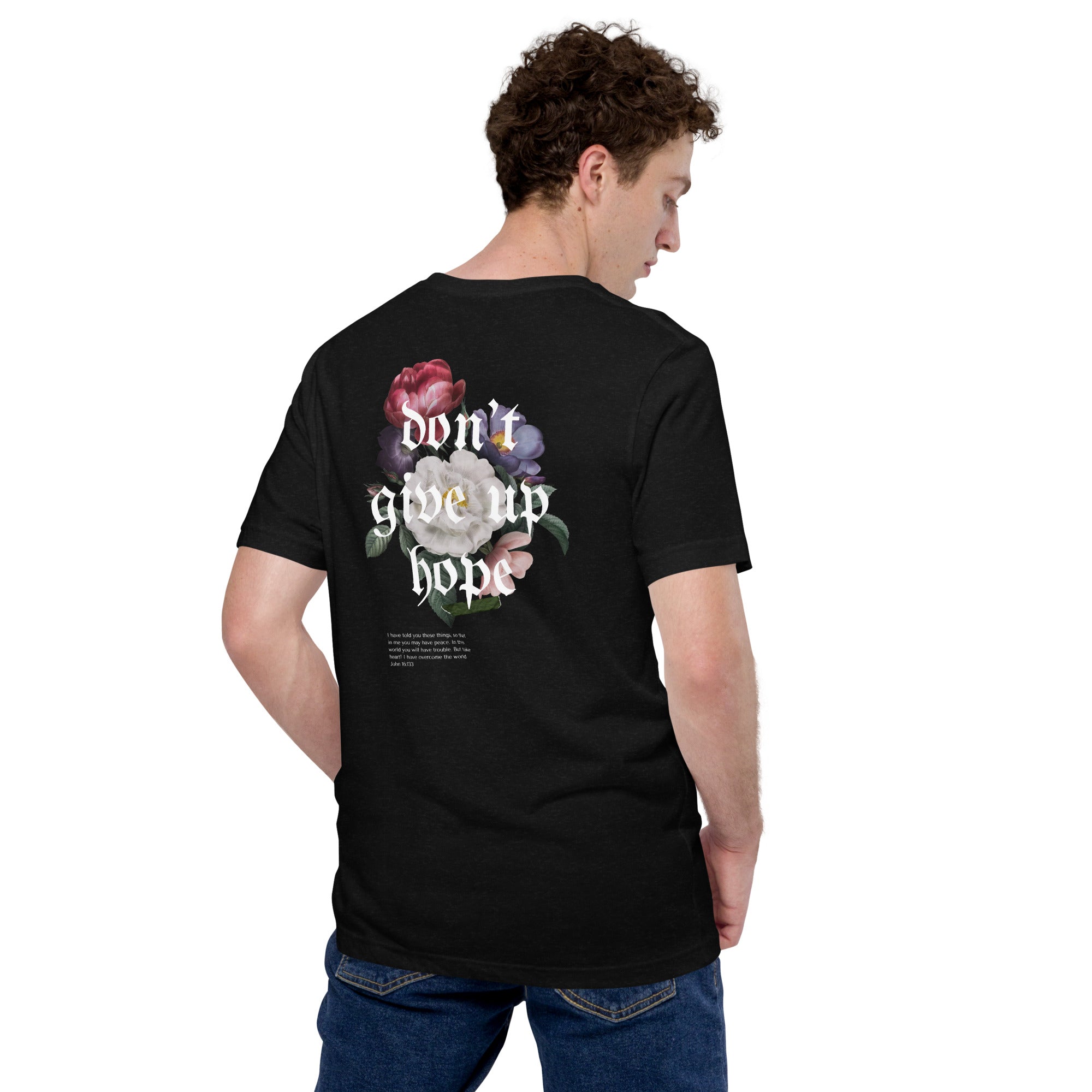 Don't Give Up Hope - Unisex Tee - Seek First