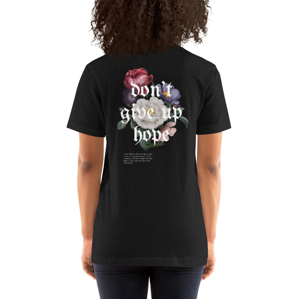 Don't Give Up Hope - Unisex Tee - Seek First