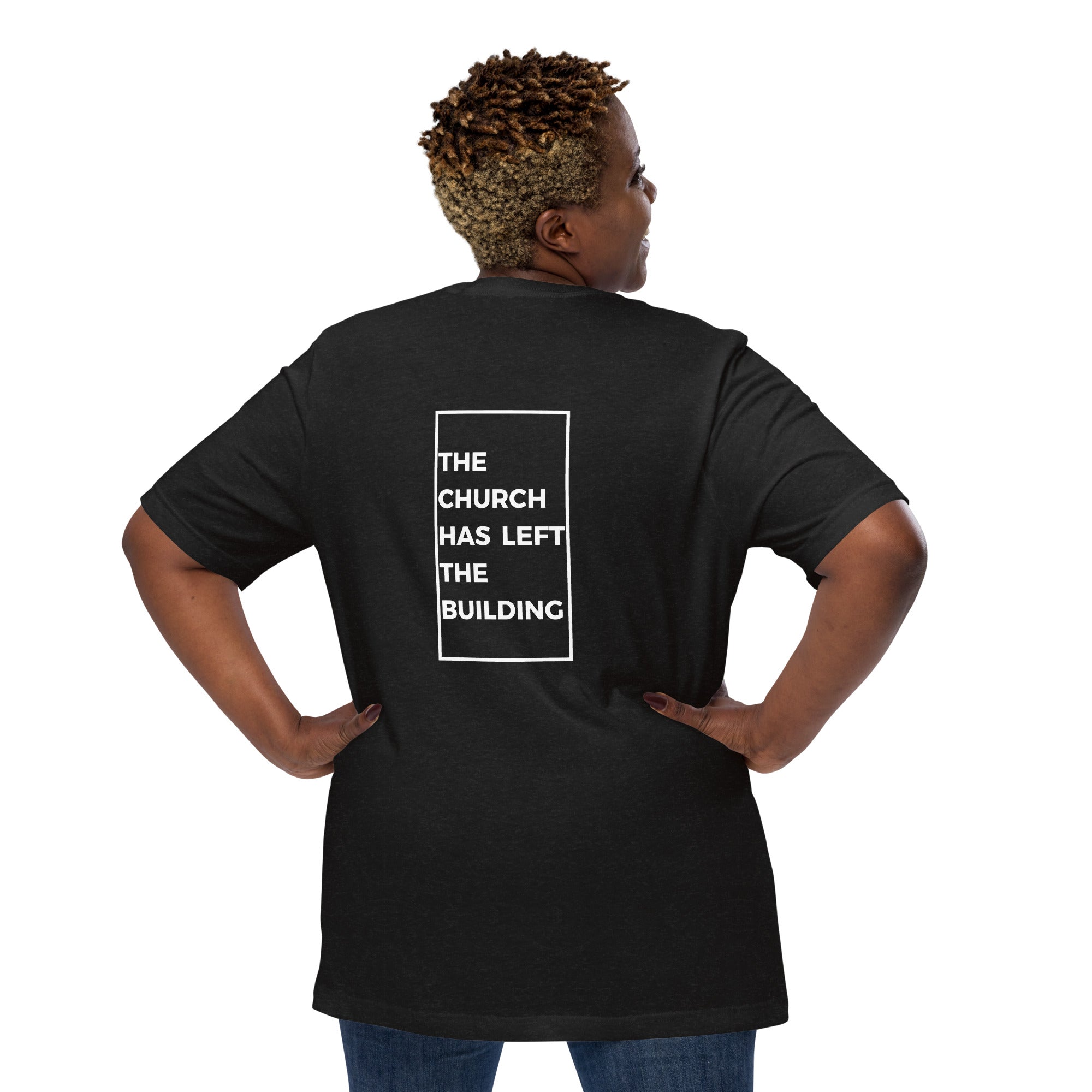 The Church Has Left The Building V3 - Unisex Tee - Seek First