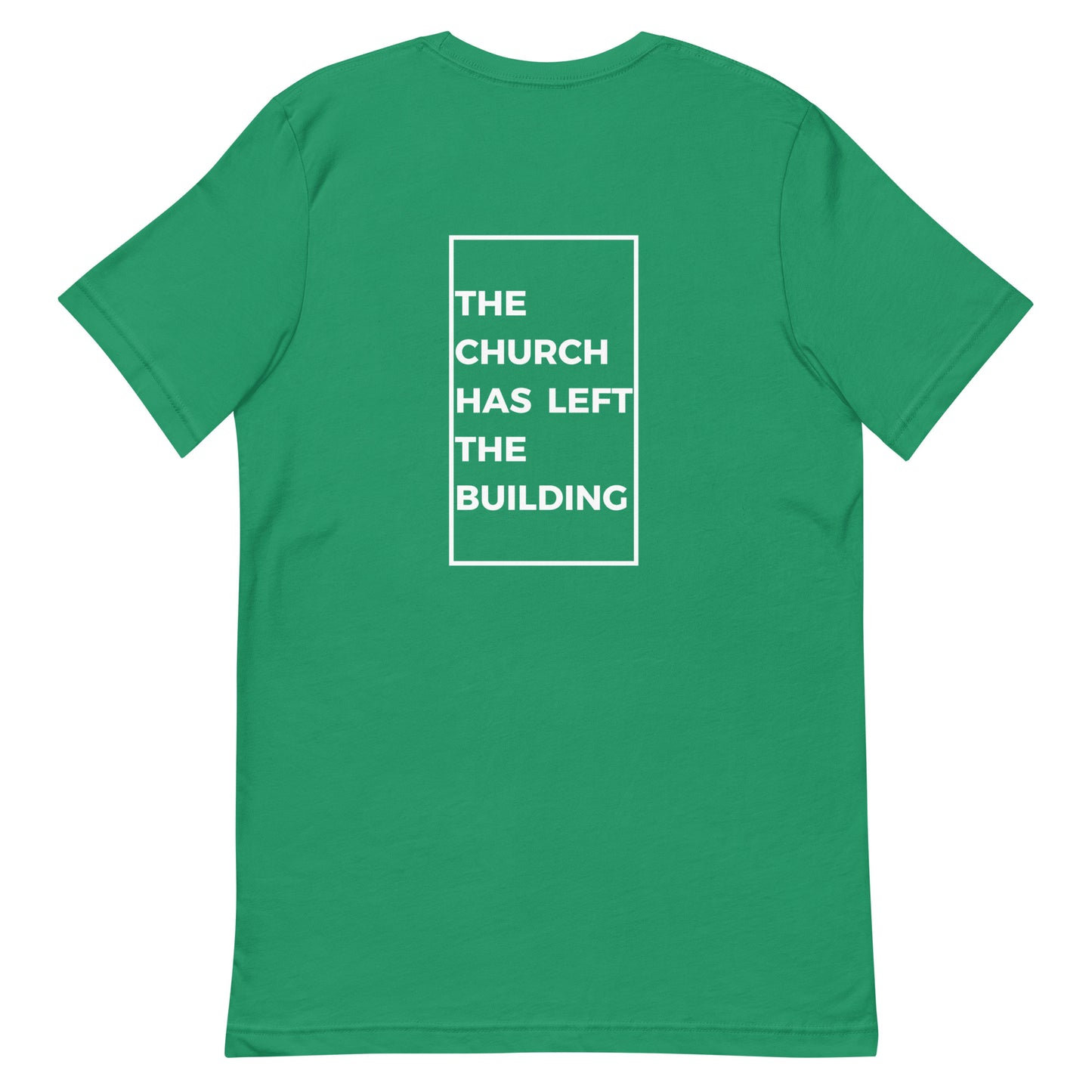 The Church Has Left The Building V3 - Unisex Tee - Seek First