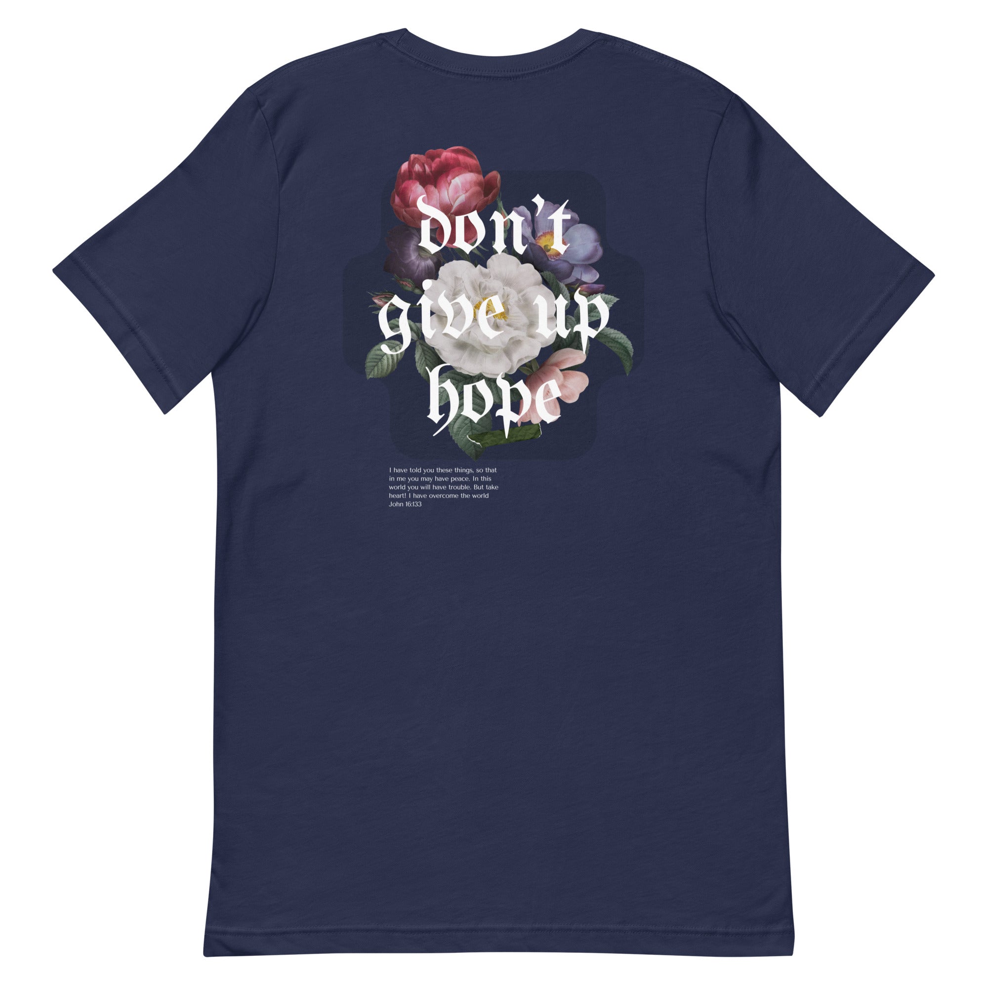 Don't Give Up Hope - Unisex Tee - Seek First